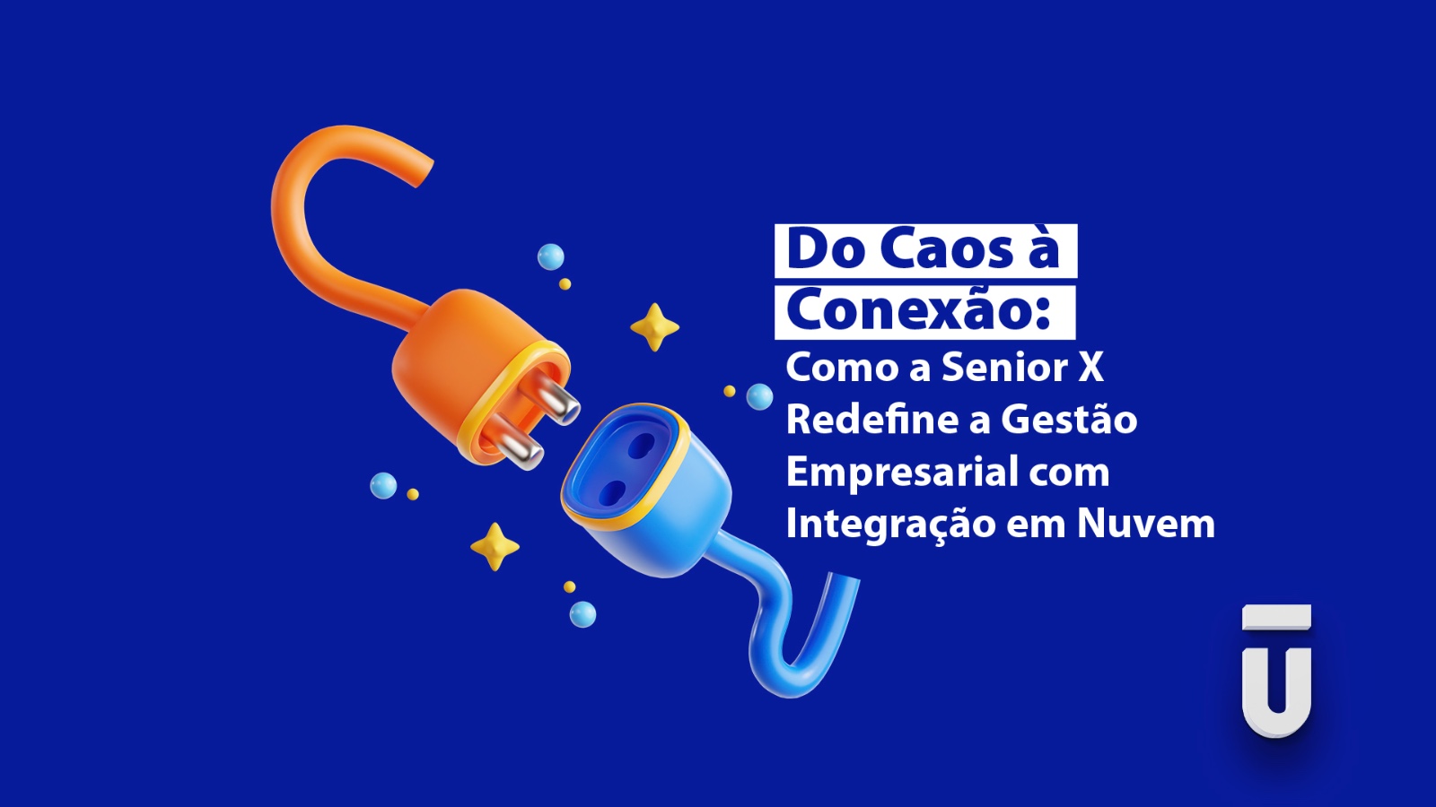 Do Caos à Conexão: Com Senior X