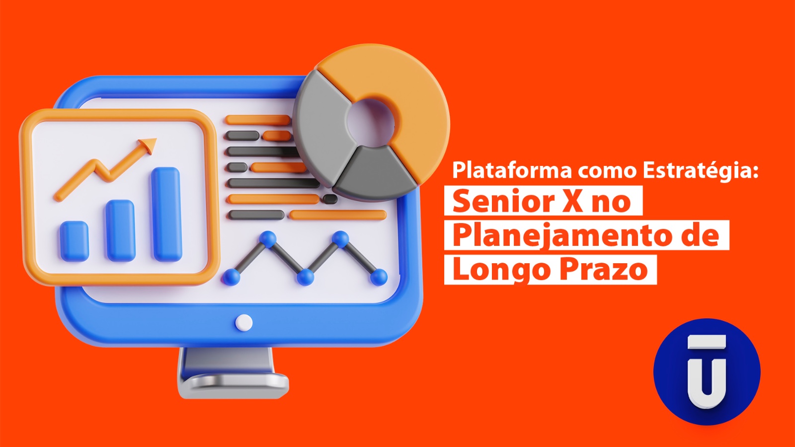 Senior X Planejamento Corporativo de Longo Prazo